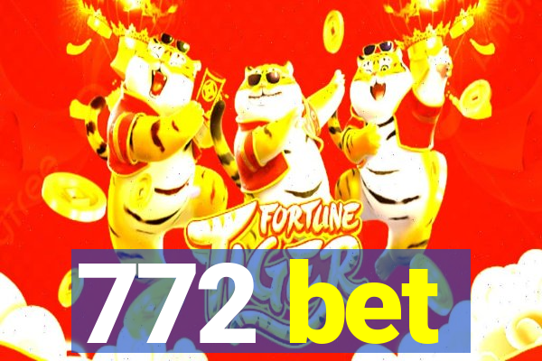 772 bet